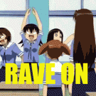 Rave on