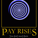 Motivational poster: Pay Rises